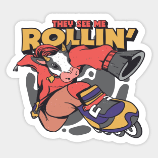 They See Me Rollin' // Funny Rollerblading Cow Sticker